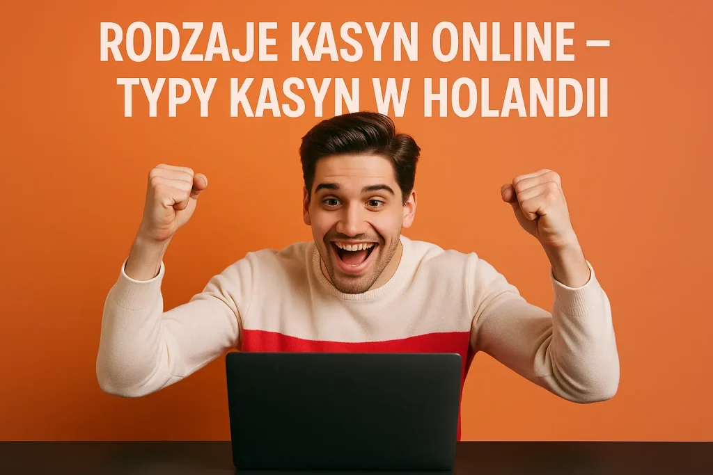 Rodzaje Kasyn Online